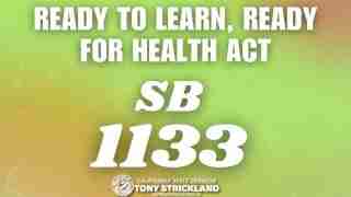 Campaign sign for California State Senator Tony Strickland promoting SB 1133, with the slogan 'Ready to Learn, Ready for Health Act' on a green‑orange gradient background.