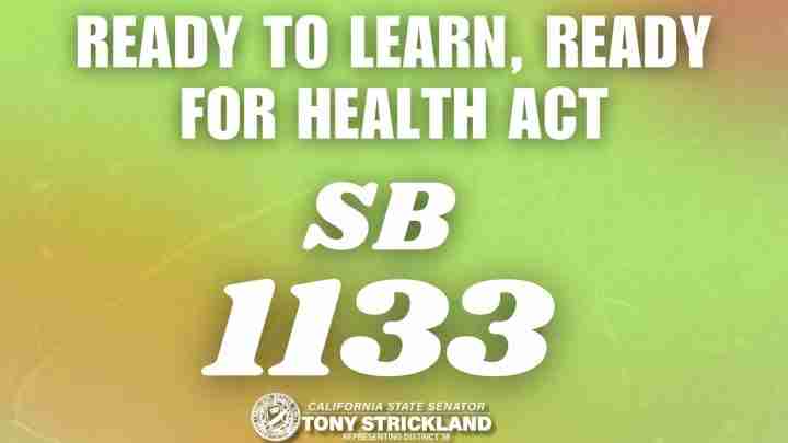 Campaign sign for California State Senator Tony Strickland promoting SB 1133, with the slogan 'Ready to Learn, Ready for Health Act' on a green‑orange gradient background.